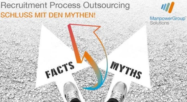 ManpowerGroupSolutions "Recruitment Process Outsourcing" Linker Fuß steht auf "FACTS"-Pfeil, rechter Fuß auf "MYTHS" 